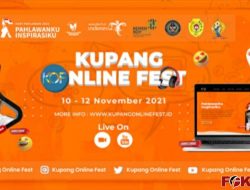 “Kupang Online Fest Tahun 2021”, Event Kreatif Terbesar Dan Pertama Di NTT
